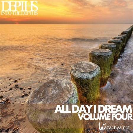 VA - All Day I Dream Vol Four Essential Deep House Selection (2013)