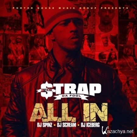 Strap Da Fool - All In [2013, Rap, Trap, MP3]