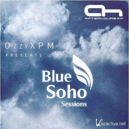 Ozzy XPM - Blue Soho Sessions 028 (2013-06-09)