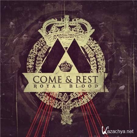 Come & Rest - Royal Blood (EP) [2013, Metalcore, MP3]