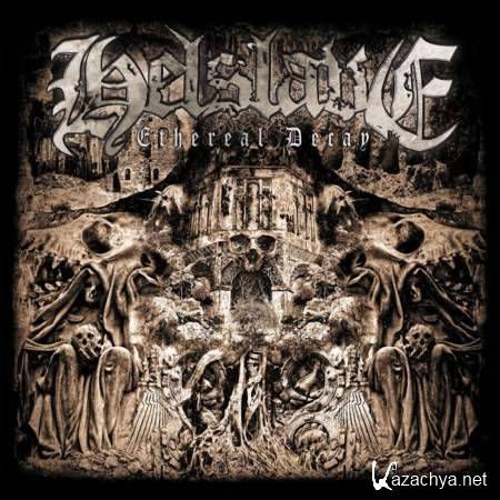 Helslave - Ethereal Decay (EP) [2013, Melodic Death, MP3]