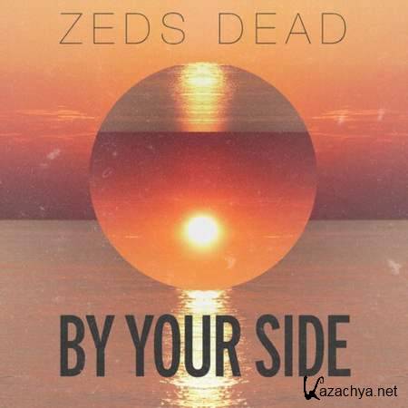 Zeds Dead - By Your Side [2013, Mp3]