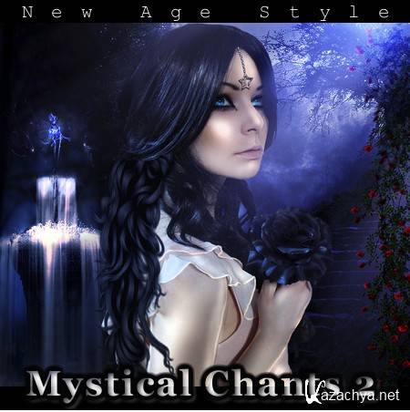 VA-New Age Style - Mystical Chants 1-2 (2011, 2013) MP3