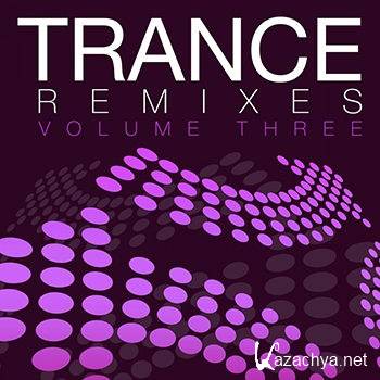 Trance Remixes Vol 3 (2013)