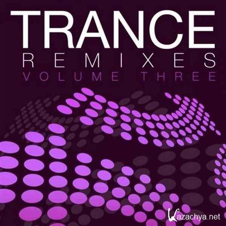 VA -  Trance Remixes Vol.3 (2013)