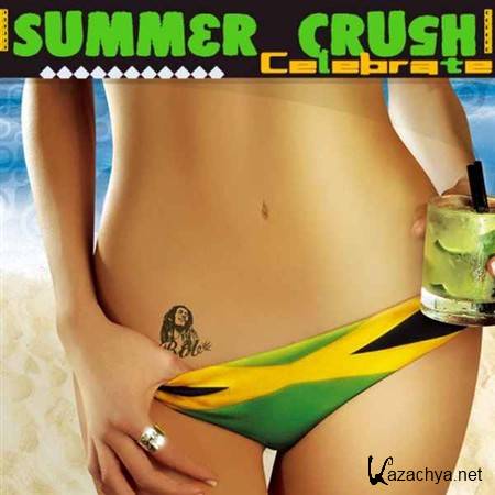 VA - Summer Crush Celebrate (2013)
