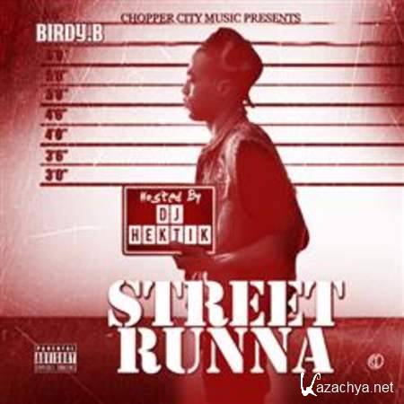 Birdy.B - Street Runna [2013, Rap, MP3]