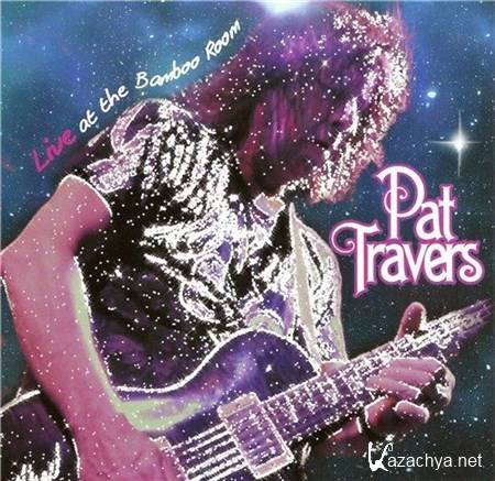 Pat Travers - Live At The Bamboo Room (2013)