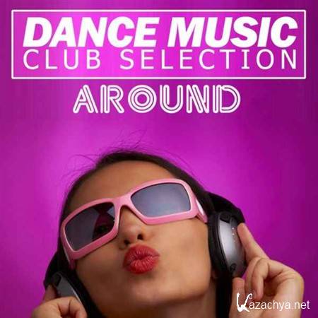 VA - Dance Club Select Around (2013)