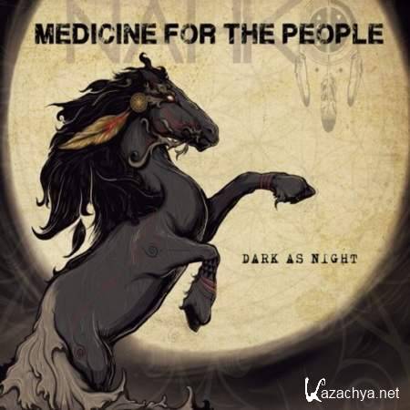 Medicine For The People - Dark As Night [2013, Rock, MP3]