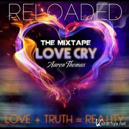 Aaron Thomas - Love Cry RELOADED [2013, EuroDance, MP3]