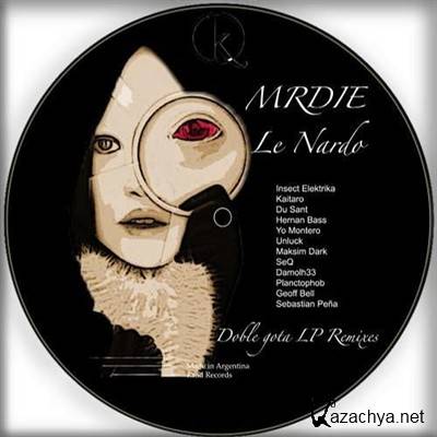 Le Nardo & MRDIE - Doble Gota Remixes (2013)