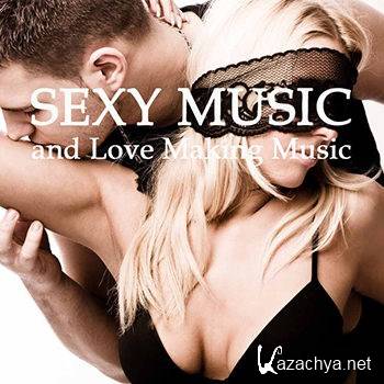 Sexy Music Lounge Club - Sexy Music & Love Making Music (2013)