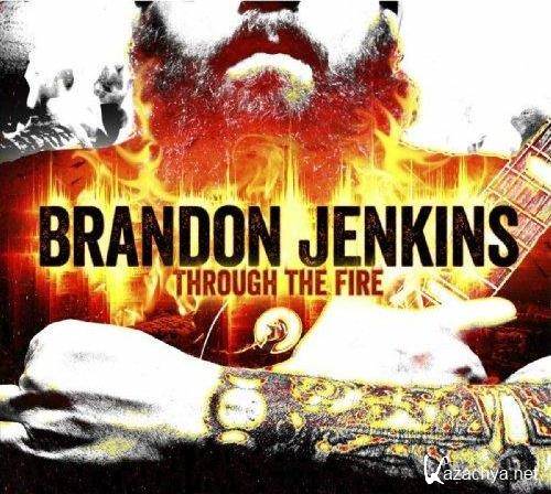 Brandon Jenkins - Through The Fire (2013)  