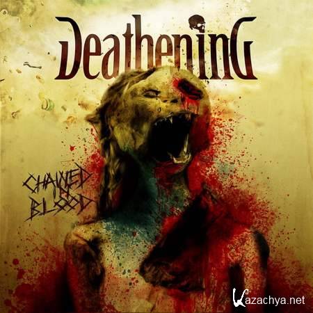 Deathening - Chained In Blood [2013, MP3]
