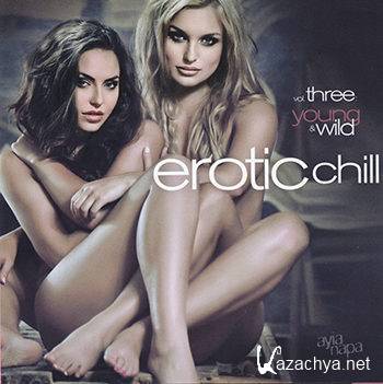 Erotic Chill Vol 3 Young & Wild [2CD] (2013)