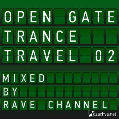 VA - Open Gate Trance Travel 02 (Mixed By Rave Channel) [2013, Progressive Trance, MP3]