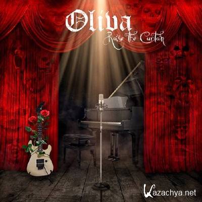 Oliva - Raise The Curtain (2013)