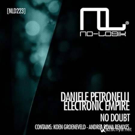 Daniele Petronelli, Electronic Empire - No Doubt (Koen Groeneveld Remix) [2013, MP3]