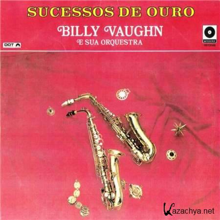 Billy Vaughn - Sucessos De Ouro [2008, Instrumental, MP3]