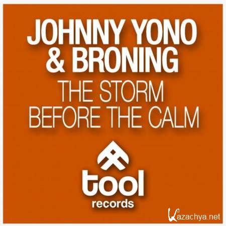 Broning, Johnny Yono - The Storm Before The Calm (Original Mix) [2013, MP3]
