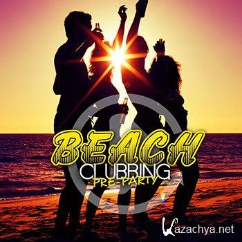 Beach Clubbing: Pre-Party (2013)
