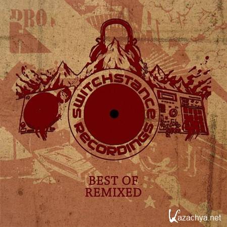 VA - Switchstance Recordings - Best of Remixed (2013)