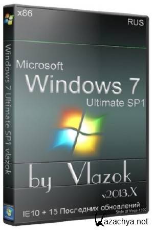 Windows 7 Ultimate SP1 x86 2013.X by Vlazok(RUS/2013)