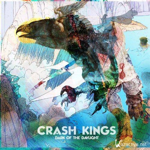 Crash Kings - Dark of the Daylight (2013)  