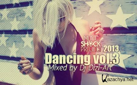 DJ Dizi ART - Dansing vol.3 (2013)