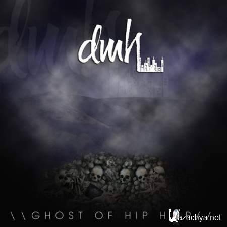 DMH - Ghost Of Hip Hop [2013, Rap, MP3]