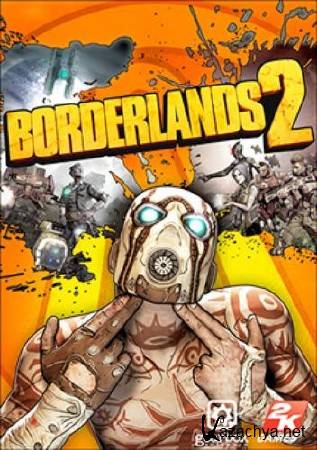 Borderlands 2 (v 1.6.0/DLC's/2012/RUS/ENG) Repack  Audioslave