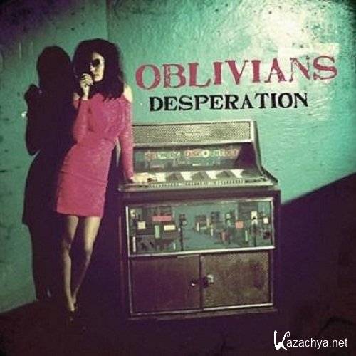Oblivians  Desperation (2013) (FLAC)