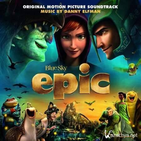 Danny Elfman - Epic - OST /  -  (Score) [2013, MP3]