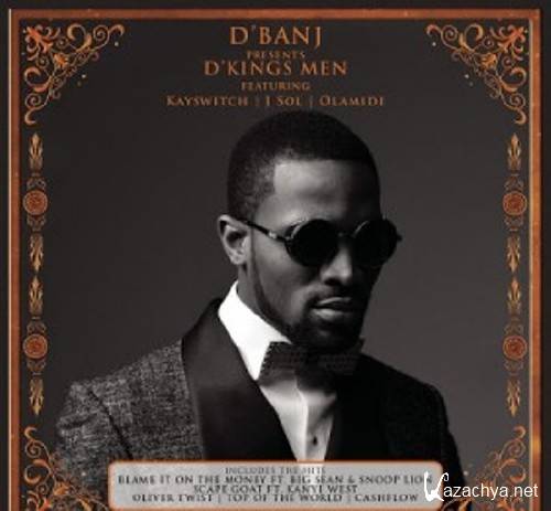 D'Banj - D'Banj Presents D'Kings Men (2013)