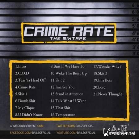 Bailz - Crime Rate: The Mixxtape [2013, Rap, MP3]