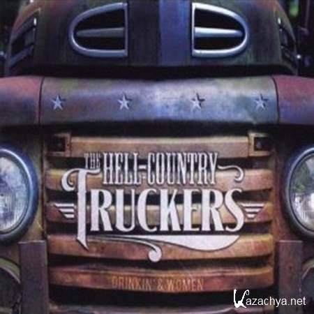 The Hell Country Truckers - Drinkin' & Women [2012, MP3]