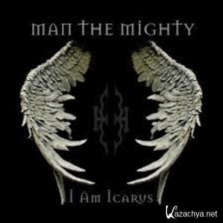 Man The Mighty - I Am Icarus [2013, Alt Metal, MP3]