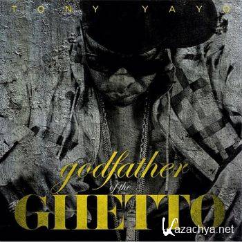 Tony Yayo - Godfather Of The Ghetto (2013)