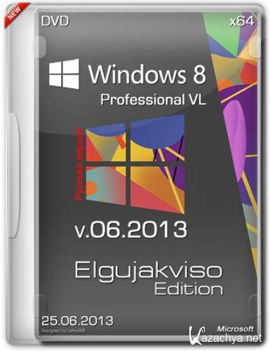 Windows 8 Pro VL x64 Elgujakviso Edition v.06.2013 (RUS/2013)