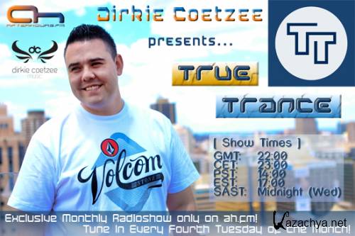 Dirkie Coetzee - True Trance 005 (2013-06-25)