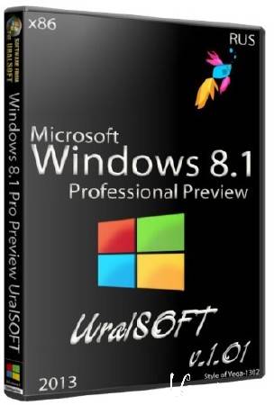 Windows 8.1 x86 Pro Preview UralSOFT v.1.01 (RUS/2013)