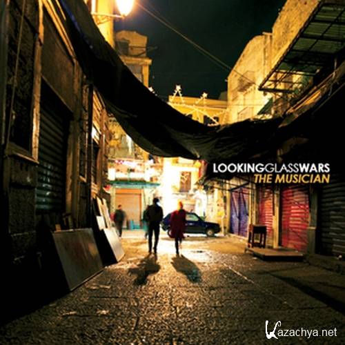 Looking Glass Wars - The Musician (2007) (FLAC)