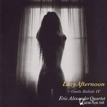 Eric Alexander - Lazy Afternoon (Gentle Ballads IV) [2008, MP3]