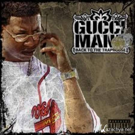 Gucci Mane - Back To The Trap House 2 [2013, MP3]