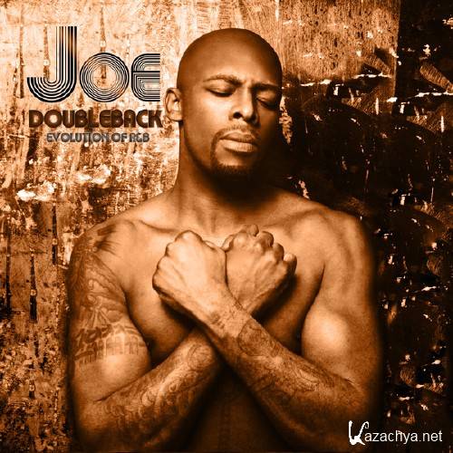 Joe - Doubleback Evolution Of R&b (itunes Version) (2013)