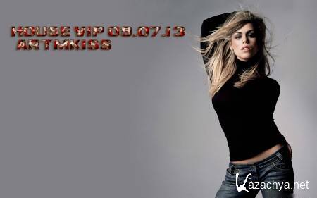 House Vip (09.07.13)