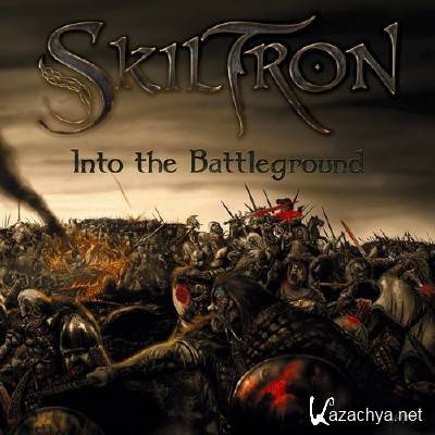 Skiltron - Into The Battleground (2013)