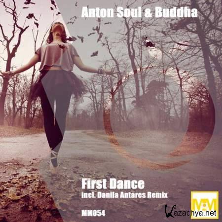 Anton Soul & Buddha - First Dance (Danila Antares Remix) [2013, MP3]
