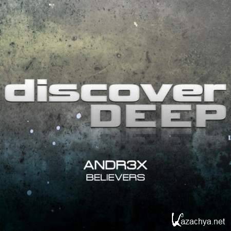 Andr3x  Believers (Original Mix) [2013, MP3]